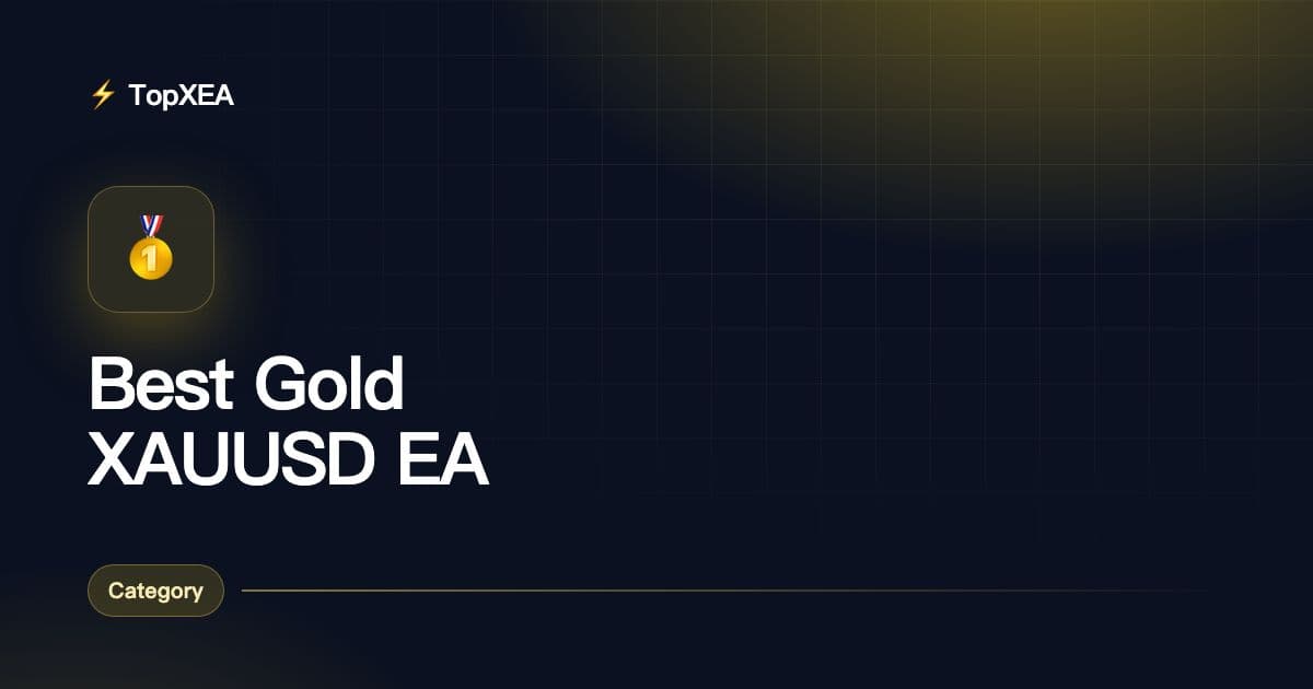 How to Choose a Gold (XAUUSD) EA: 5 Criteria
